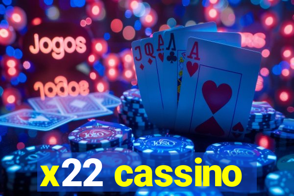 x22 cassino